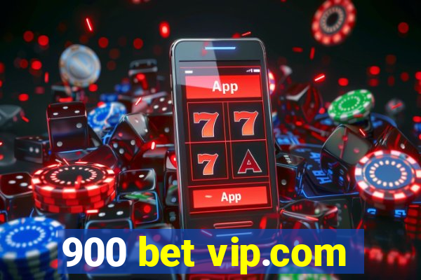 900 bet vip.com