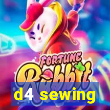 d4 sewing