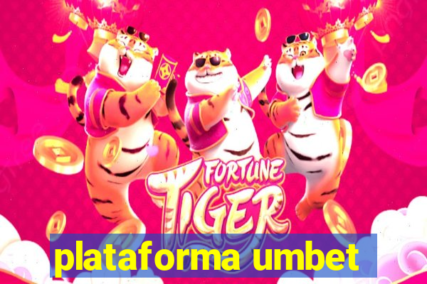 plataforma umbet