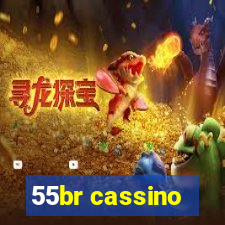 55br cassino