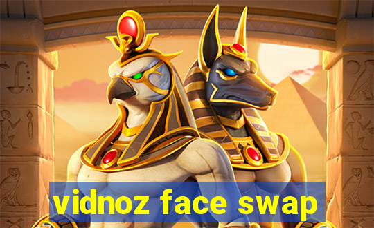 vidnoz face swap