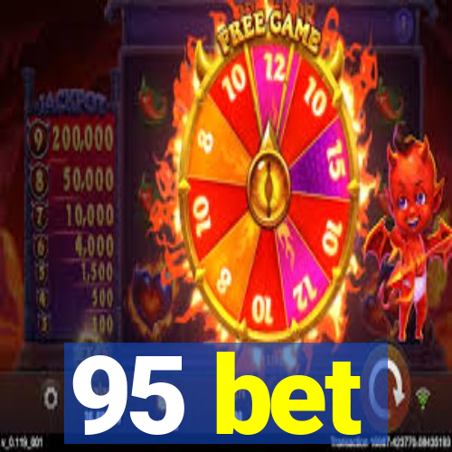 95 bet