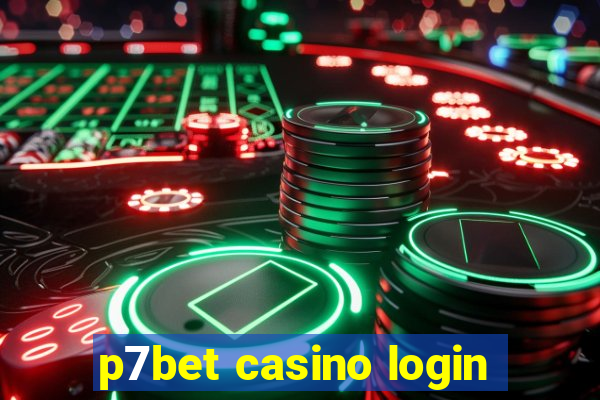 p7bet casino login