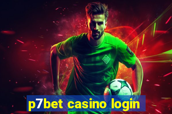 p7bet casino login