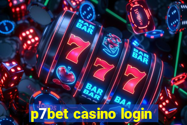 p7bet casino login