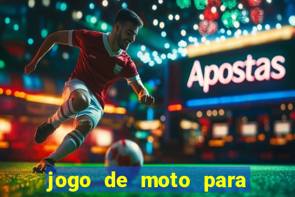 jogo de moto para dar grau