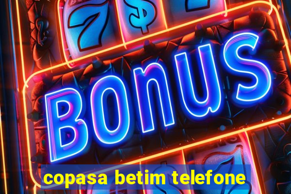 copasa betim telefone