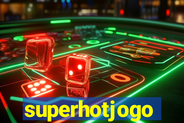 superhotjogo