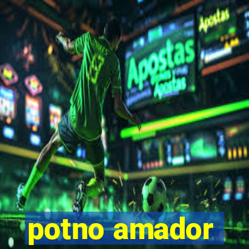 potno amador