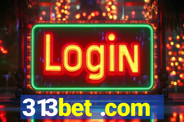 313bet .com