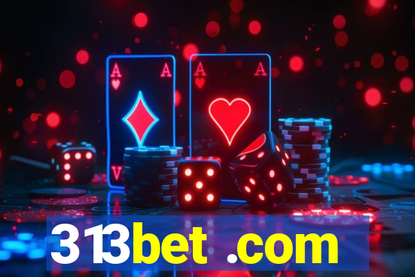 313bet .com