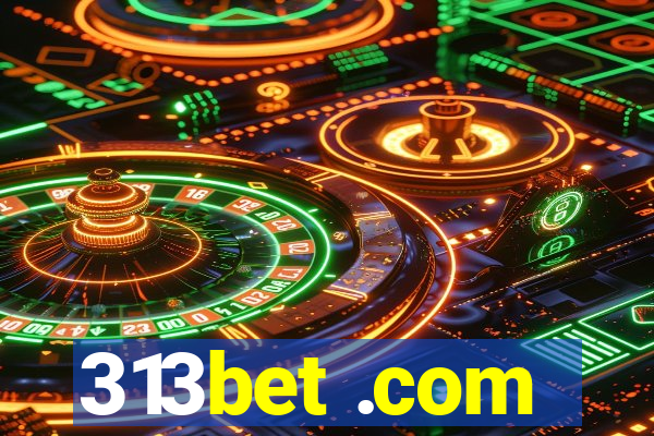 313bet .com