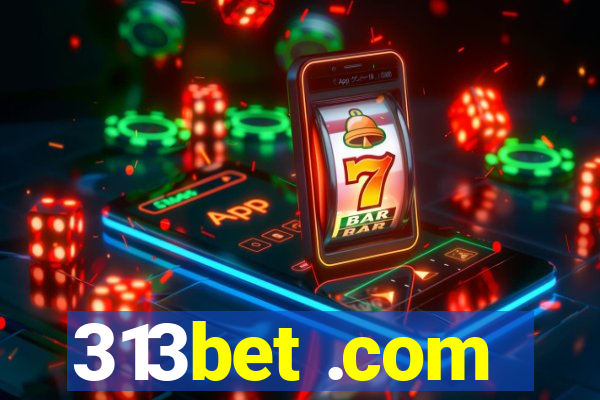 313bet .com