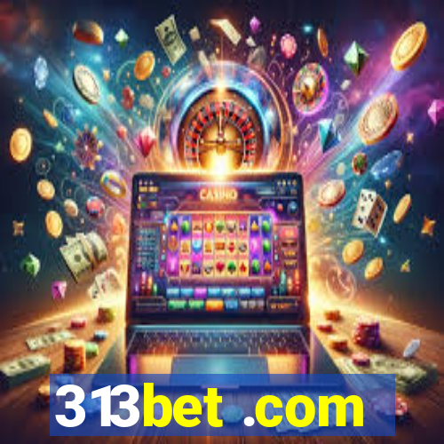 313bet .com