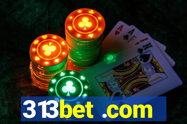 313bet .com