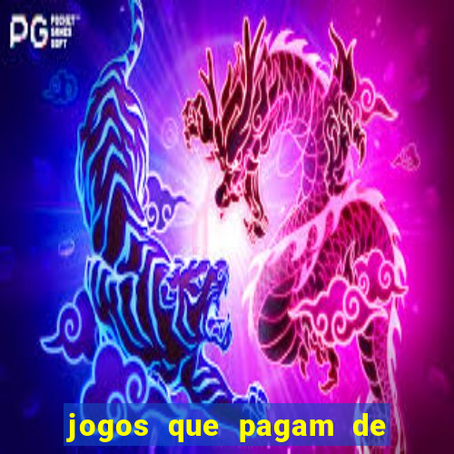 jogos que pagam de verdade sem precisar depositar