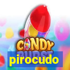 pirocudo