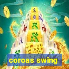 coroas swing