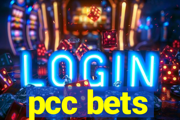 pcc bets