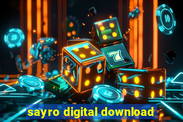 sayro digital download