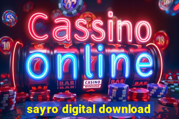 sayro digital download