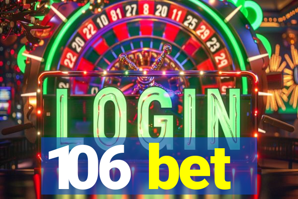 106 bet