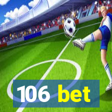 106 bet