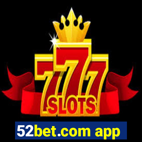 52bet.com app