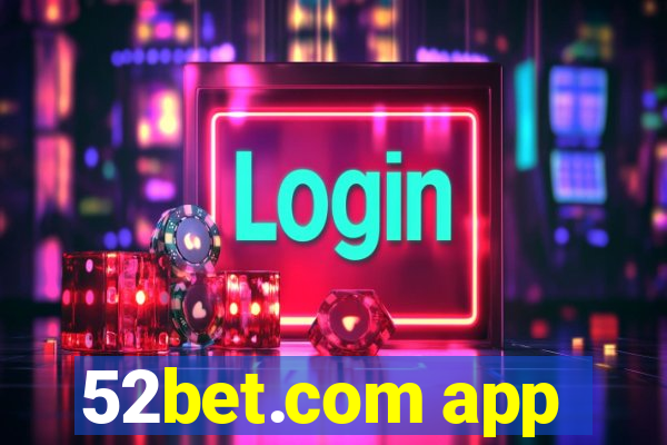 52bet.com app