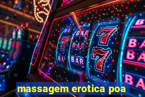 massagem erotica poa