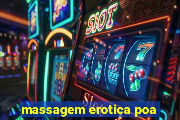 massagem erotica poa