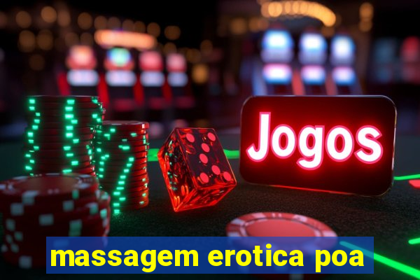 massagem erotica poa