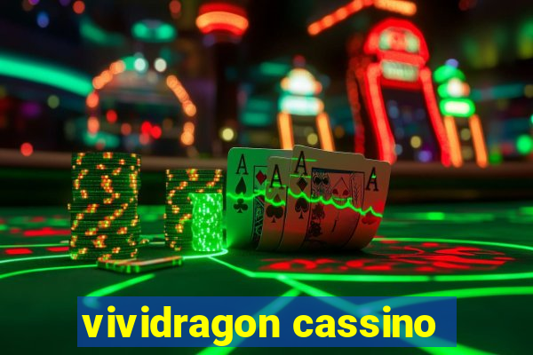 vividragon cassino