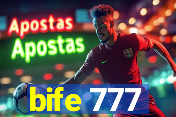 bife 777