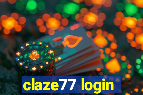 claze77 login