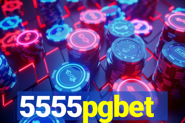 5555pgbet