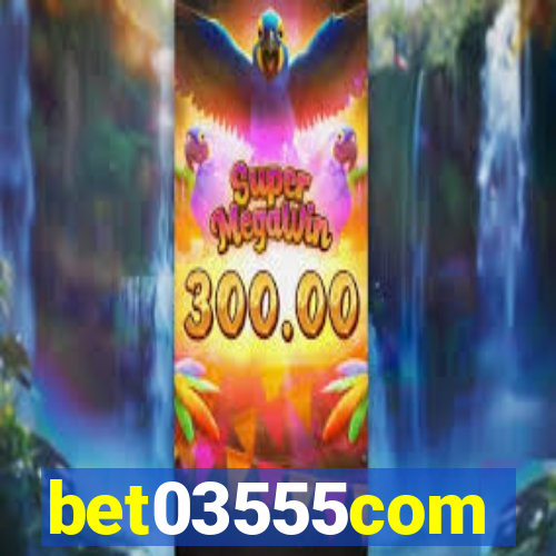 bet03555com