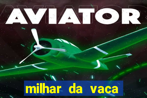 milhar da vaca mais atrasada na federal