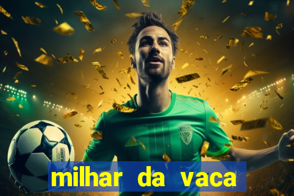 milhar da vaca mais atrasada na federal