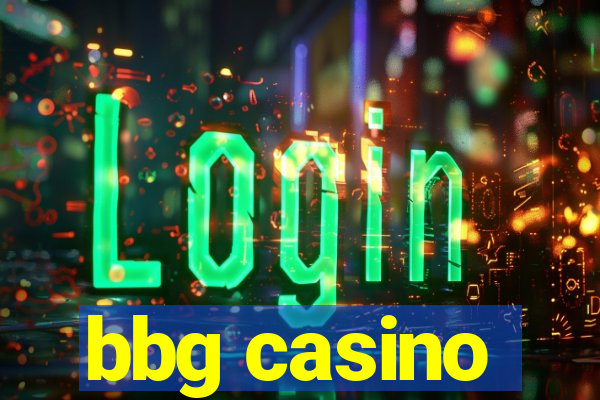 bbg casino