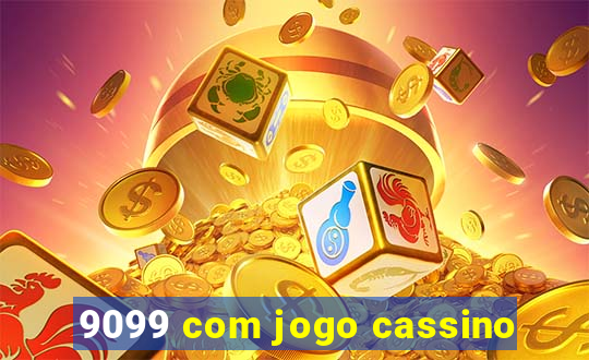 9099 com jogo cassino