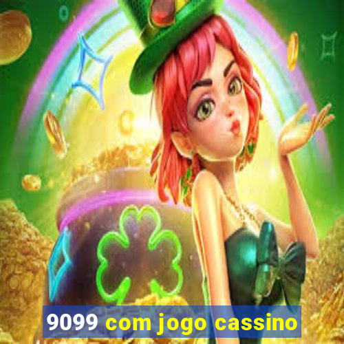 9099 com jogo cassino