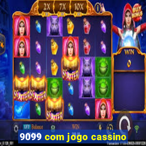 9099 com jogo cassino