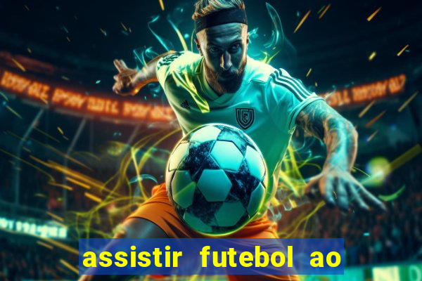 assistir futebol ao vivo multi multicanal