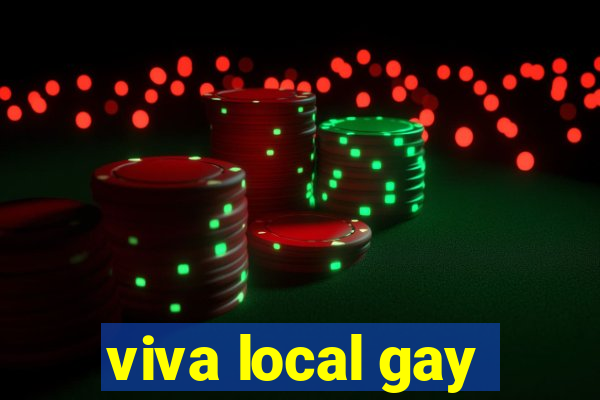 viva local gay