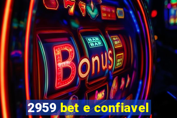 2959 bet e confiavel