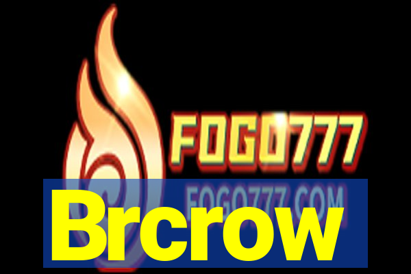 Brcrow