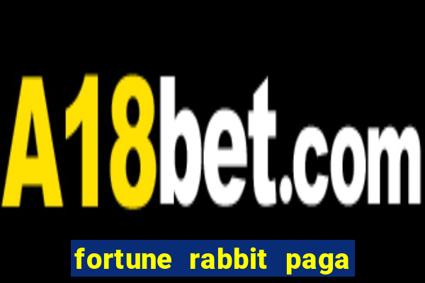 fortune rabbit paga mesmo Informational