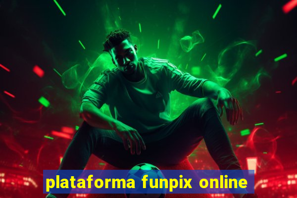 plataforma funpix online