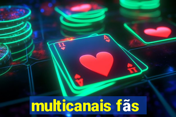 multicanais fãs